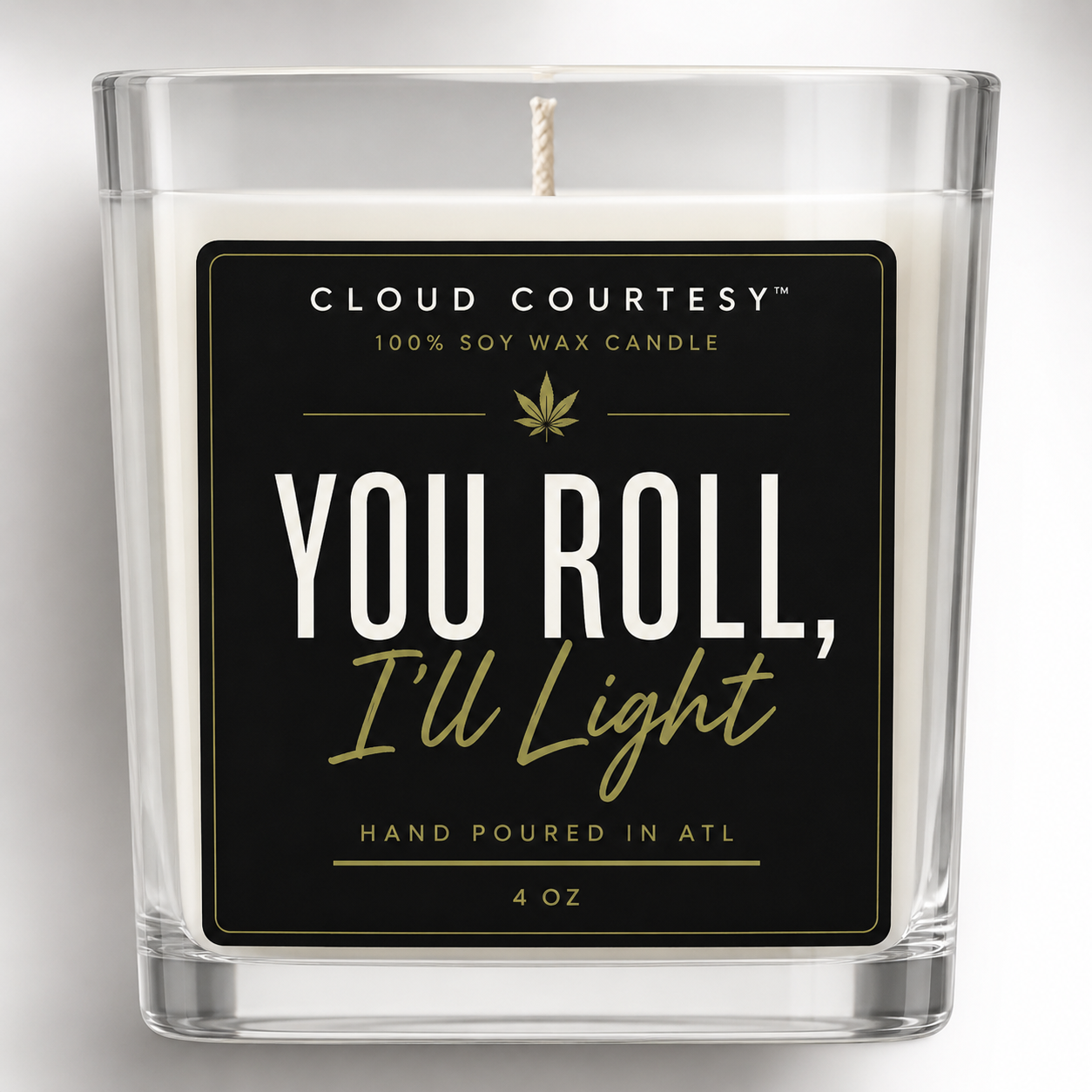 You Roll I’ll Light Candle