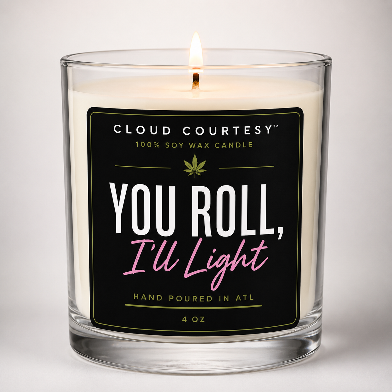 You Roll I’ll Light Candle